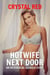 Hotwife Next Door An Interracial Cuckold Story