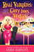 Real Vampires: Glory Does Vegas - The Real Vampires Series, #18