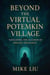Beyond the Virtual Potemkin Village: Navigating the Illusion of Digital Influence