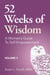 52 Weeks of Wisdom, A Woman's Guide to Self-Empowerment, Volume 3 - 52 Weeks of Wisdom, A Woman’s Guide to Self-Empowerment, #3