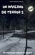 Un Invierno de Terror 2 - Un invierno de terror, #2