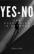 Yes-No  And Everything In Between