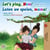Let’s Play, Mom! Laten we spelen, mama! - English Dutch Bilingual Collection