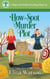 How to Spot a Murder Plot - A Mags and Biddy Genealogy Mystery, #4