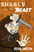 Snarly and the Beast - Snarly and the Beast, #1
