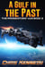 A Gulf in the Past - The Progenitors' War, #2