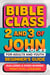 Bible Class for Adults and Youth: Beginner's Guide — 2 and 3 of John - BIBLE CLASS FROM SCRATCH, #62