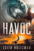 Havoc - The Dirth Spidder Chronicles, #1