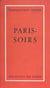 Paris-soirs - Portraits - Souvenirs