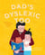 Dad's Dyslexic Too: Emma and Ginger (Book 4) - Emma and Ginger, #4