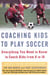 Coaching Kids to Play Soccer