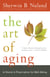 The Art of Aging - A Doctor's Prescription for Well-Being