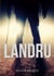 Landru - un roman sur le célèbre tueur en série et criminel français