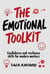 The Emotional Toolkit: Confidence and Resilience Skills for Modern Workers