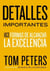 Detalles importantes - 163 formas de alcanzar la excelencia