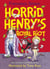 Horrid Henry's Royal Riot - Four favourite Early Reader stories
