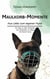 Maulkorb-Momente - Aus Liebe zum eigenen Hund