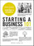 Starting a Business 101 - From Creating a Business Plan and Sticking to a Budget to Marketing and Making a Profit, Your Essential Primer to Starting a Business
