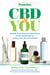 Prevention CBD & You - Straight Facts about the Plant-Based Health Supplement for Anxiety, Pain, Insomnia & More