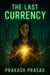 THE LAST CURRENCY: A Tech-Noir Sci-Fi Thriller