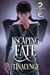 Escaping Fate - Overthrowing Fate, #1
