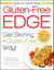 The Gluten-Free Edge - Get Skinny the Gluten-Free Way!