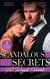 Scandalous Secrets: A Royal Secret - Her Desert Prince (Once Upon a Kiss…) / Secret Prince, Instant Daddy! / Arranged Marriage, Bedroom Secrets