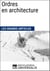 Ordres en architecture - Les Grands Articles d'Universalis