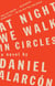 At Night We Walk in Circles - A Novel
