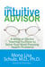The Intuitive Advisor - A Psychic Doctor Teaches You How To Solve Your Most Pressing Health Problems