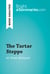 The Tartar Steppe by Dino Buzzati (Book Analysis) - Detailed Summary, Analysis and Reading Guide