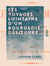 Les Voyages lointains d'un bourgeois désœuvré - Au delà des monts, de Paris à Venise, de Venise à Naples, de Naples à Paris