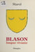 Blason : langue vivante - Retrouvez les racines de votre être