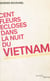 Cent fleurs écloses dans la nuit du Vietnam - Communisme et dissidence (1954-1956)