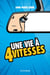 Une vie à quatre vitesses