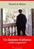 Un homme d'affaires – suivi d'annexes - Nouvelle édition 2019