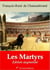 Les Martyrs – suivi d'annexes - Nouvelle édition 2019