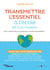 Transmettre l'essentiel à l'école (et à la maison) - Pour construire un monde sain, heureux et solidaire