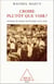 Croire plutôt que voir ? - Voyages en Russie soviétique (1919-1939)