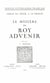 Le Mystère du roy Advenir - 1455