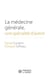 La médecine générale, une spécialité d'avenir - Des premières conventions médicales aux maisons de santé