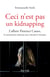 Ceci n'est pas un kidnapping - L'affaire Florence Cassez, la machination judiciaire qui a ébranlé le Mexique