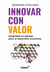 Innovar con valor - Integridad en startups para el desarrollo económico