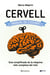 Cervell: manual de l'usuari - Guia simplificada de la màquina més complexa del món