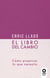 El libro del cambio - Cómo propiciar lo que necesito