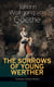 THE SORROWS OF YOUNG WERTHER (Literary Classics Series) - Historical Romance Novel