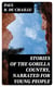 Stories of the Gorilla Country, Narrated for Young People