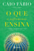 O que o sofrimento ensina - Lições oferecidas por dores inevitáveis