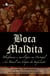 Boca maldita - Blasfêmias e sacrilégios em Portugal e no Brasil nos tempos da inquisição