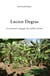 Lucien Degras. Le passeur engagé du jardin créole